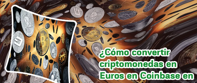Convertir criptomonedas en euros